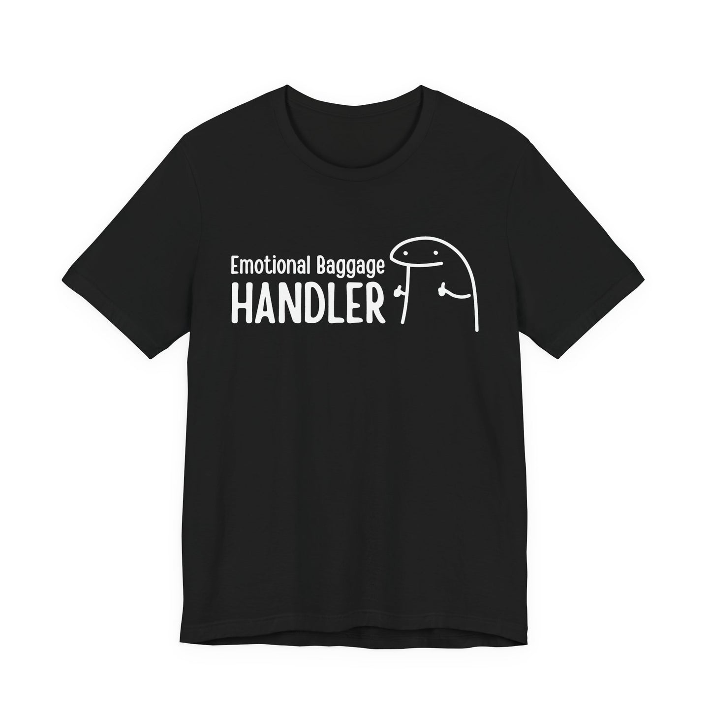 Emotional Baggage Handler Tee | Humorous Support Tee
