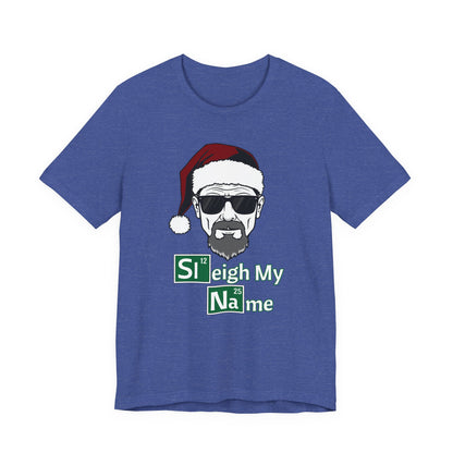 Sleigh My Name Tee | Christmas Mash-Up Graphic T-Shirt