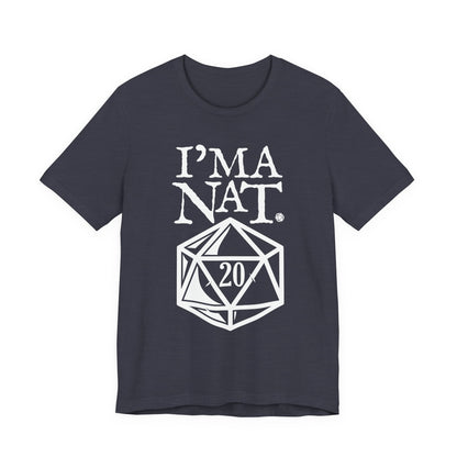 I'ma Nat 20 Tee | Funny Gaming Graphic T-Shirt