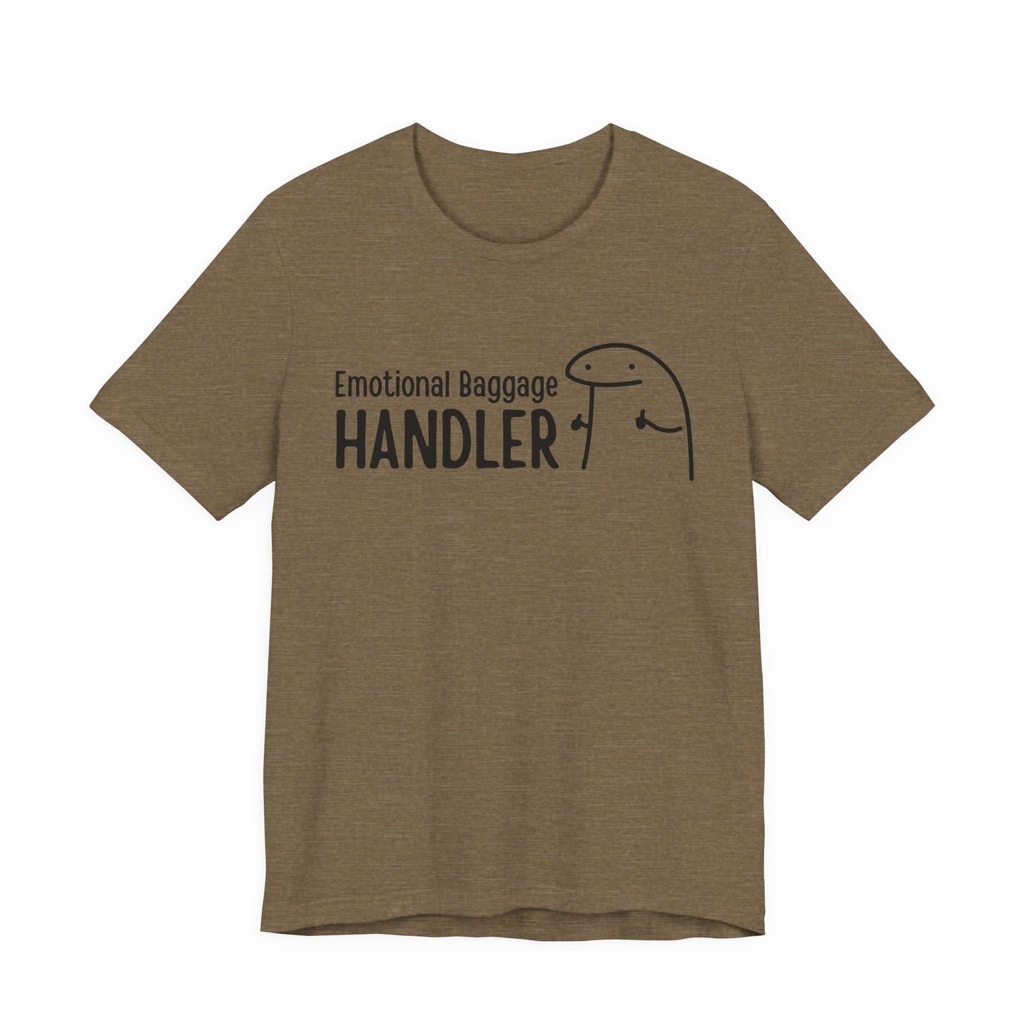 Emotional Baggage Handler Tee | Humorous Support Tee
