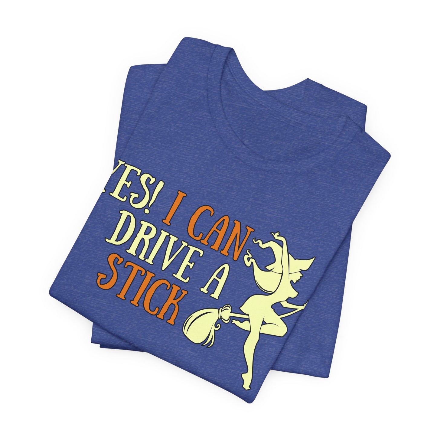 "Yes! I Can Drive a Stick" Tee | Hilarious Halloween Themed Graphic T-Shirt