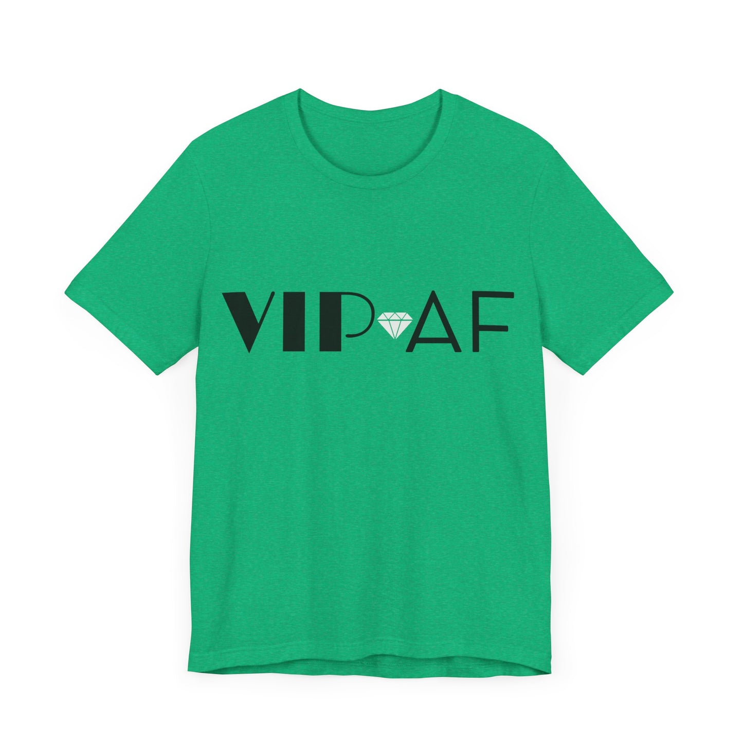 VIP AF Tee