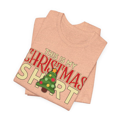 This Is My Christmas Shirt Tee | Funny Holiday Graphic T‑Shirt