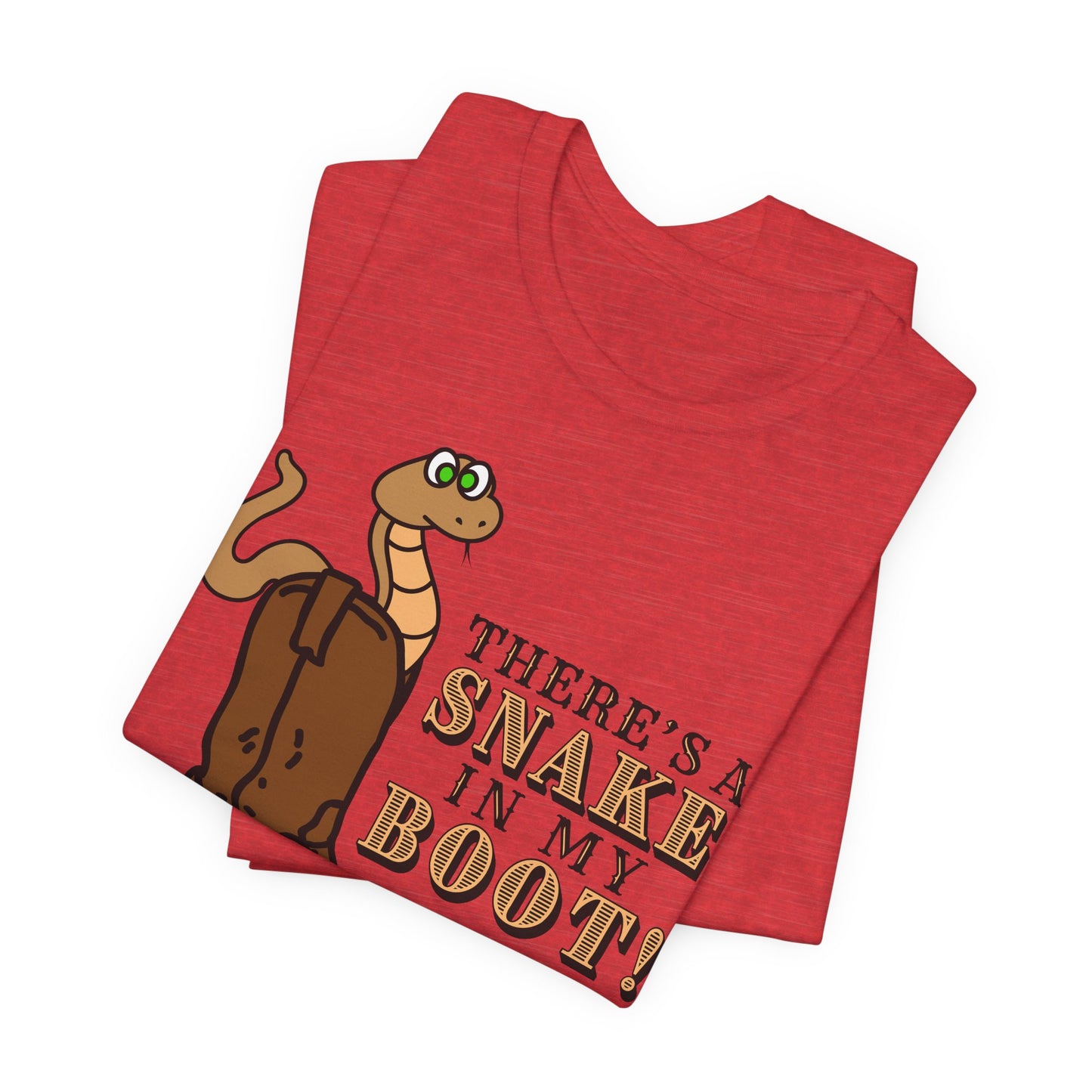 There's a Snake in My Boot! Tee | Western Graphic T-Shirt
