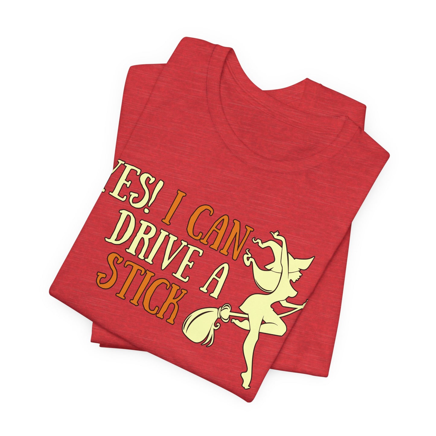 "Yes! I Can Drive a Stick" Tee | Hilarious Halloween Themed Graphic T-Shirt