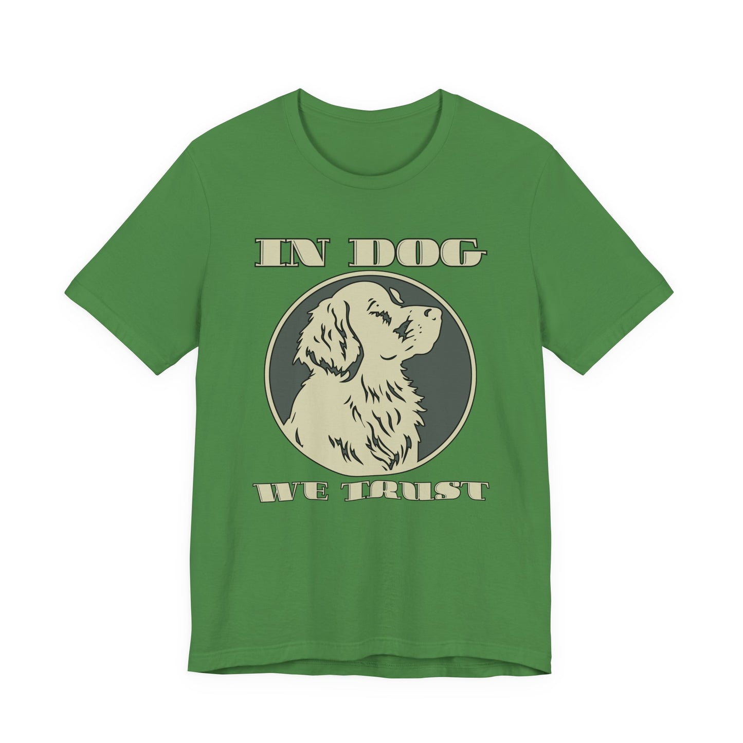 In Dog We Trust Tee | Fun Graphic T-Shirt