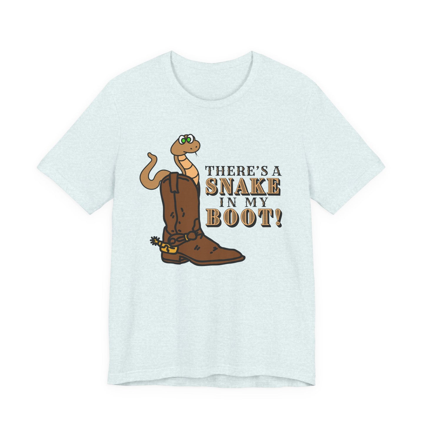 There's a Snake in My Boot! Tee | Western Graphic T-Shirt