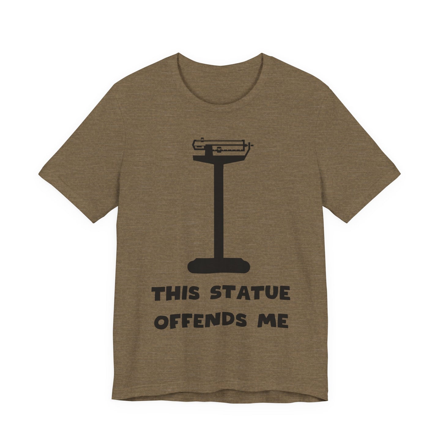 This Statue Offends Me Tee | Funny Commentary Graphic T-Shirt
