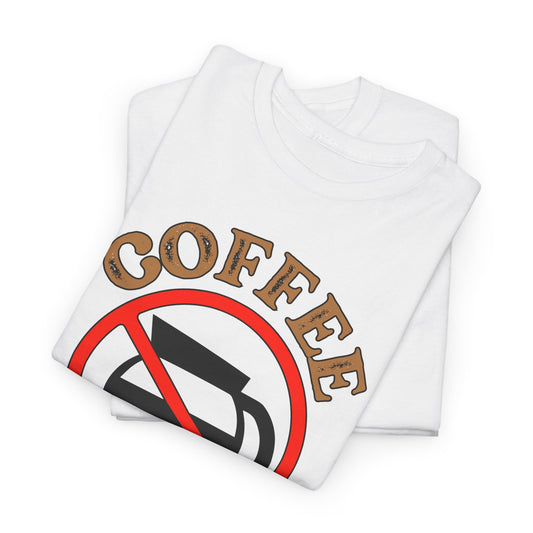 Coffee Snob Tee | Funny Self-Aware Graphic T-Shirt
