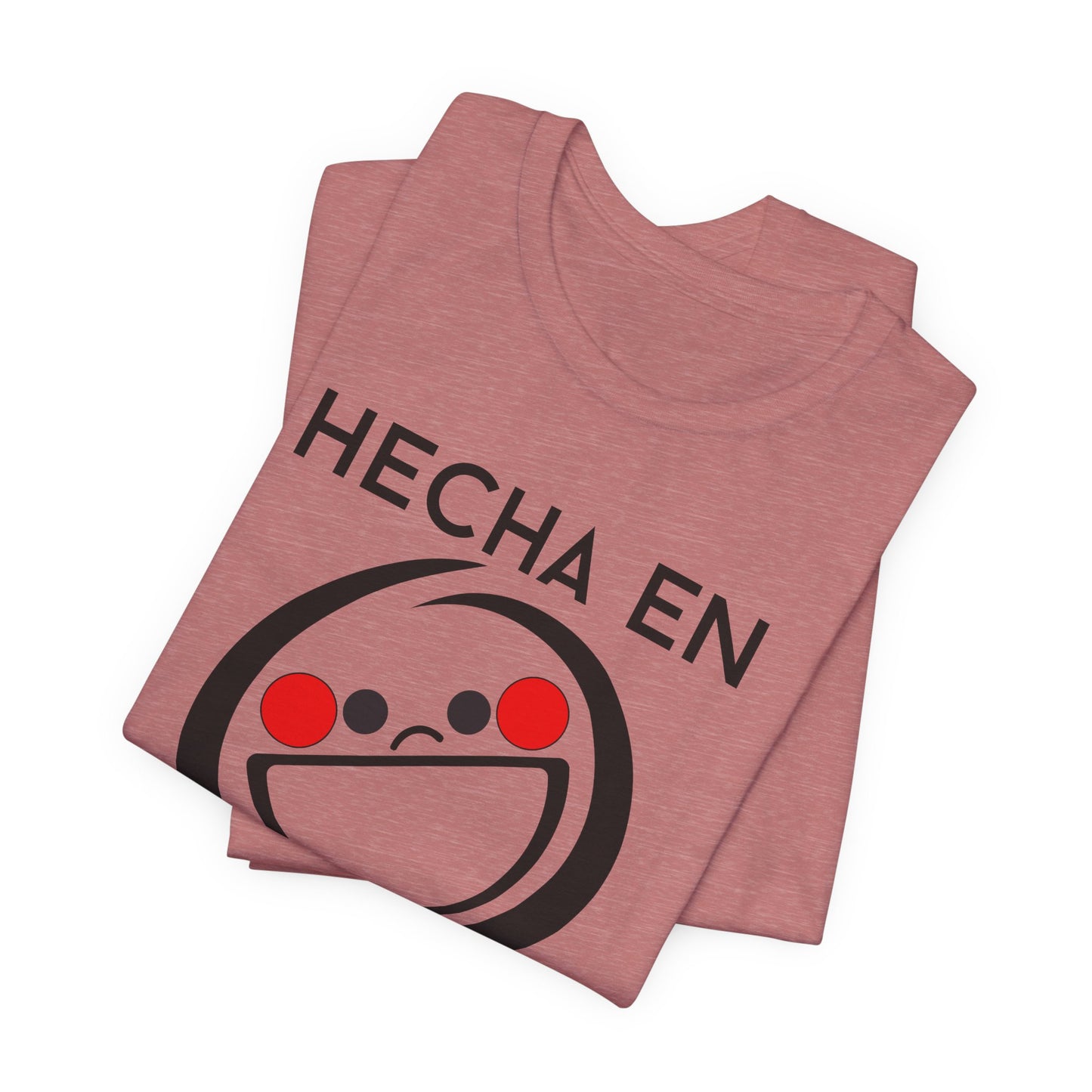 Hecha En Mexico Tee | Witty Spanish Graphic T-Shirt