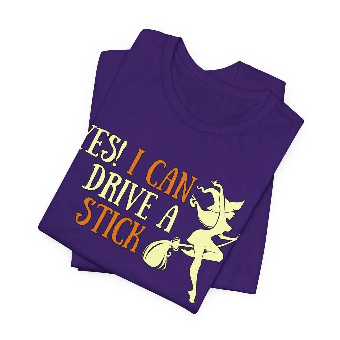 "Yes! I Can Drive a Stick" Tee | Hilarious Halloween Themed Graphic T-Shirt