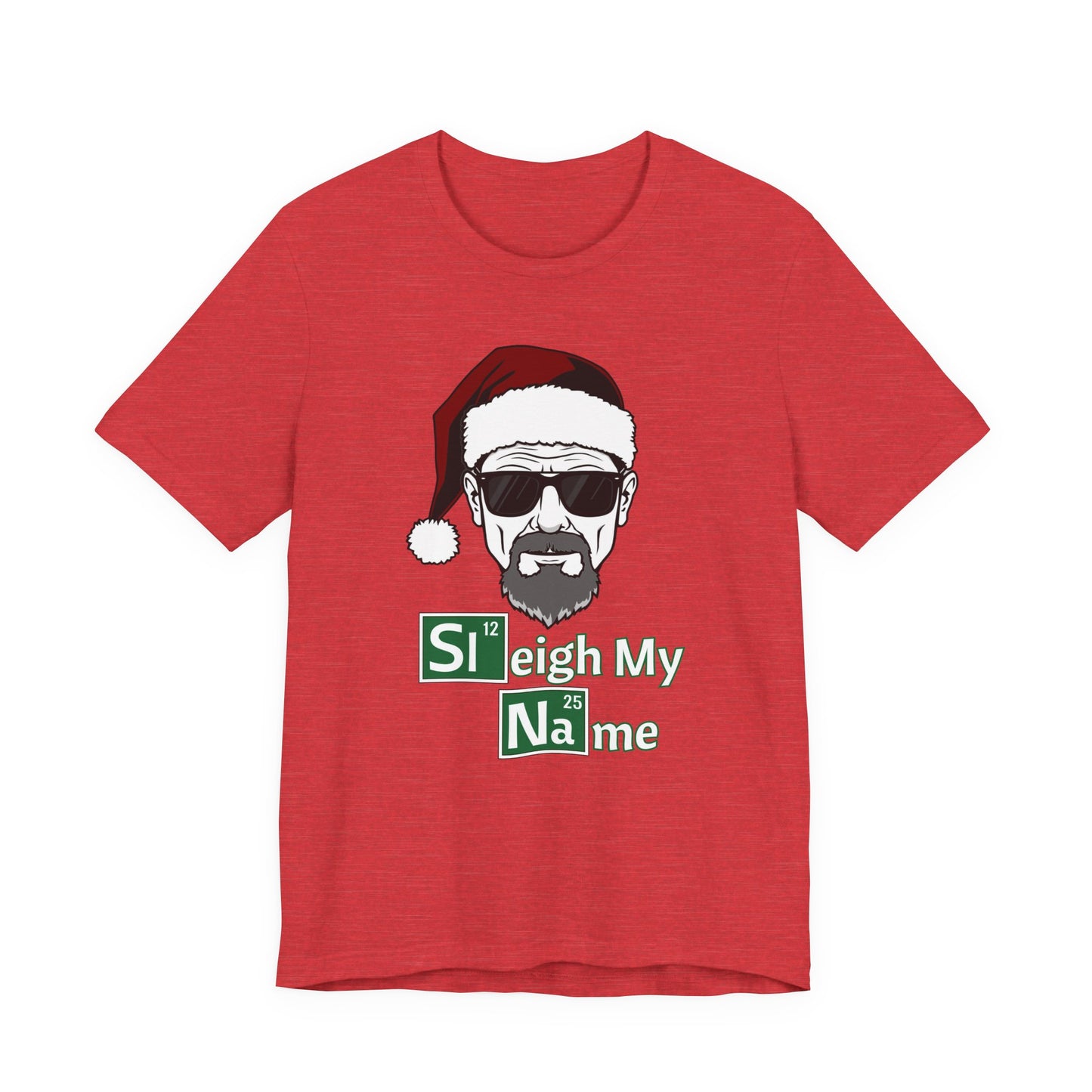 Sleigh My Name Tee | Christmas Mash-Up Graphic T-Shirt