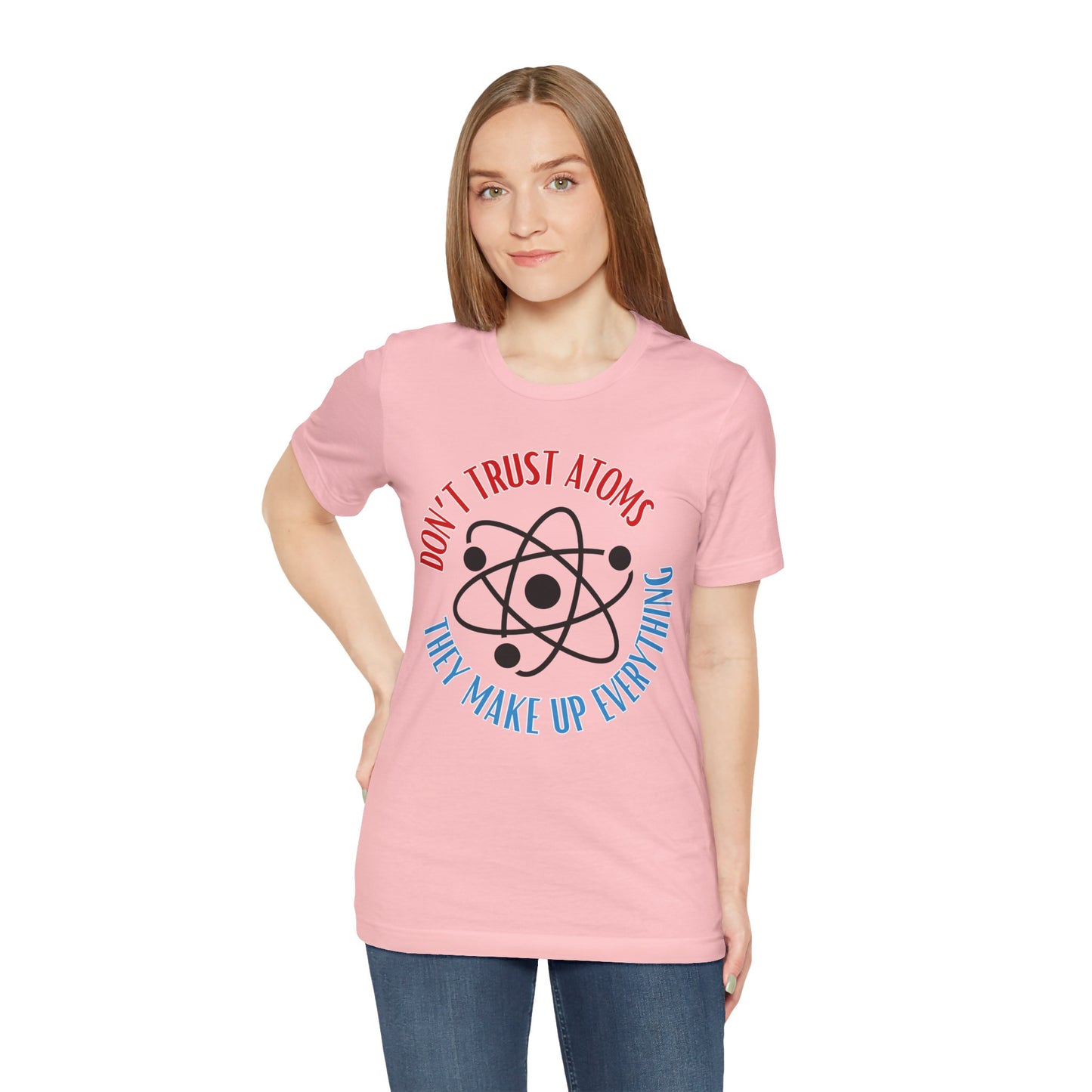 Don't Trust Atoms Tee