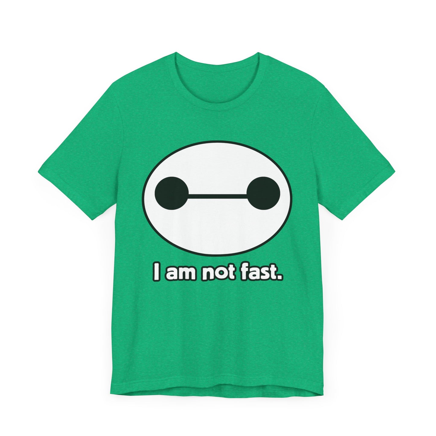 I am not fast. Tee