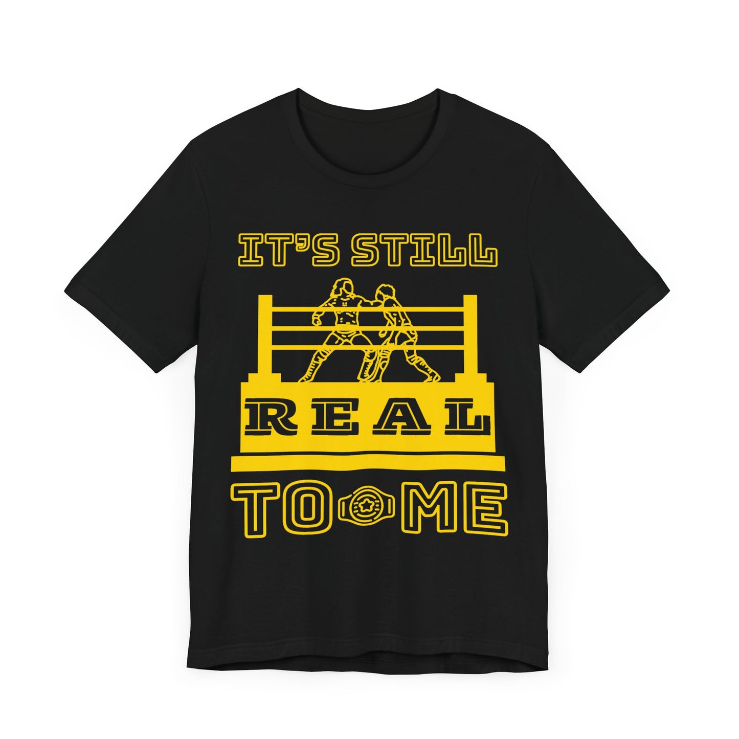 It's Still Real to Me Tee