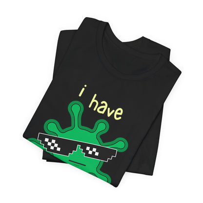 I Have the PHAT Virus Tee | Confidently Funny Graphic T-Shirt
