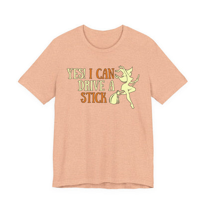 "Yes! I Can Drive a Stick" Tee | Hilarious Halloween Themed Graphic T-Shirt