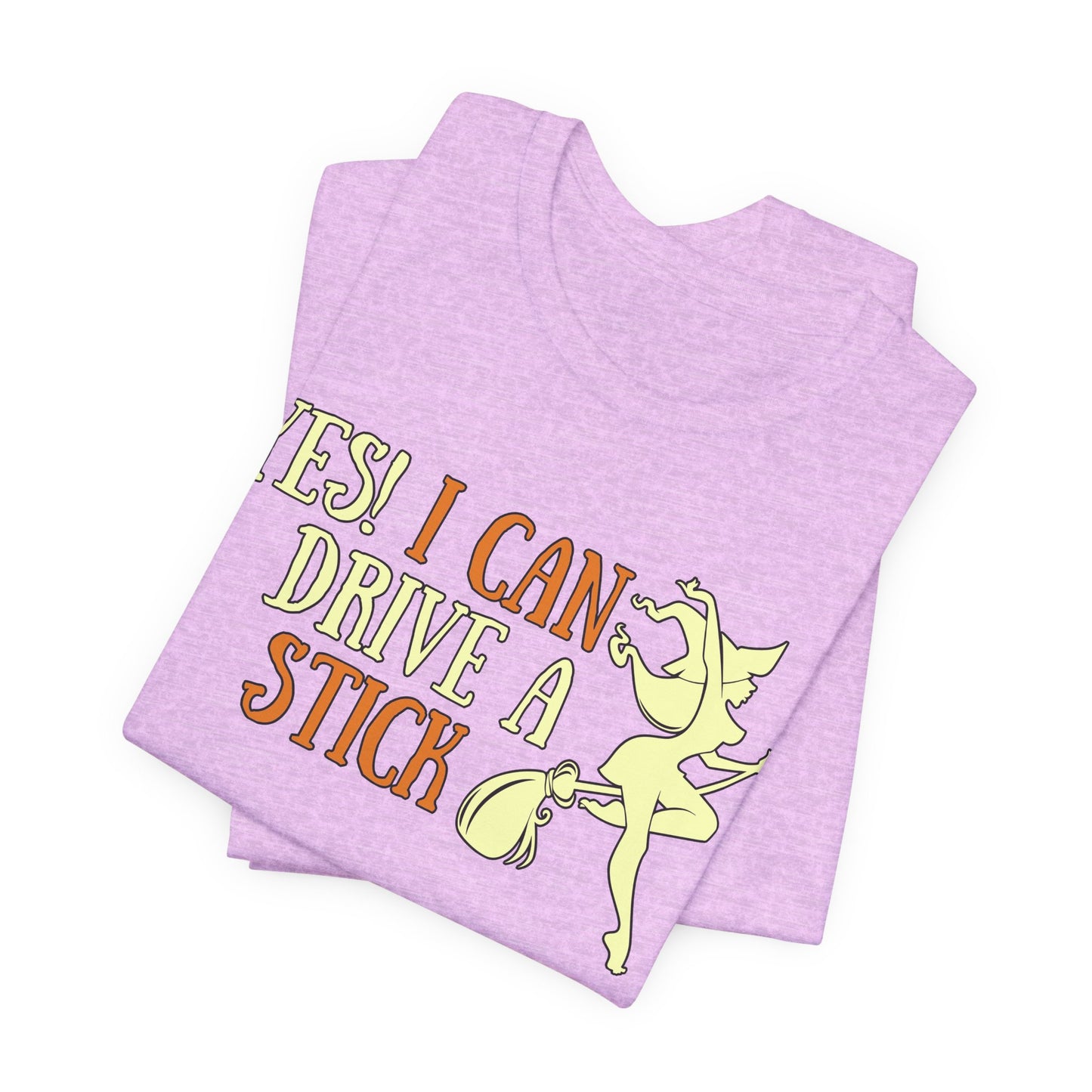 "Yes! I Can Drive a Stick" Tee | Hilarious Halloween Themed Graphic T-Shirt