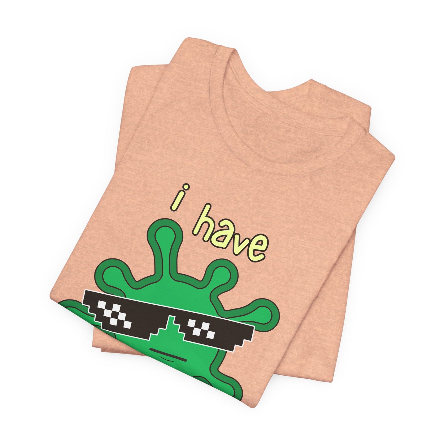 I Have the PHAT Virus Tee | Confidently Funny Graphic T-Shirt
