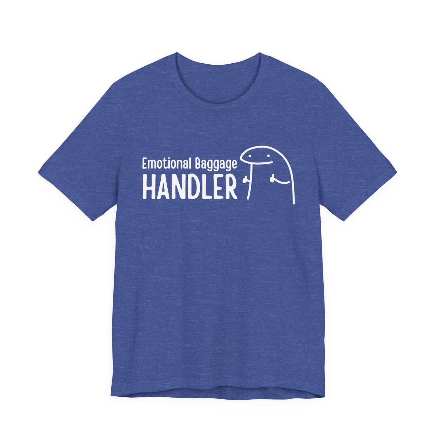 Emotional Baggage Handler Tee | Humorous Support Tee
