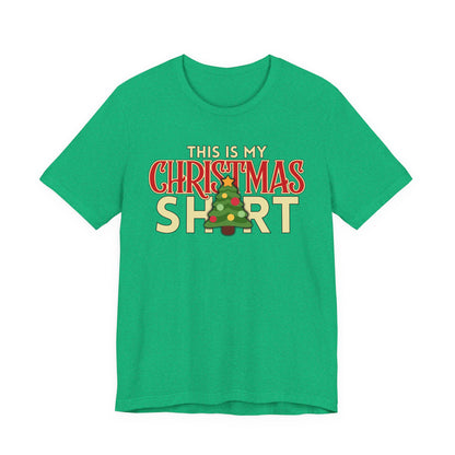 This Is My Christmas Shirt Tee | Funny Holiday Graphic T‑Shirt