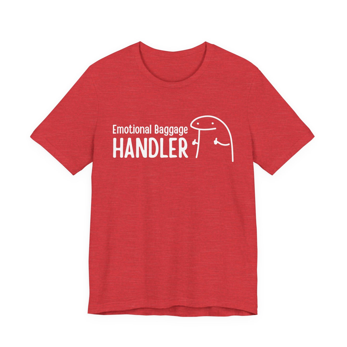 Emotional Baggage Handler Tee | Humorous Support Tee