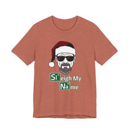 Sleigh My Name Tee | Christmas Mash-Up Graphic T-Shirt