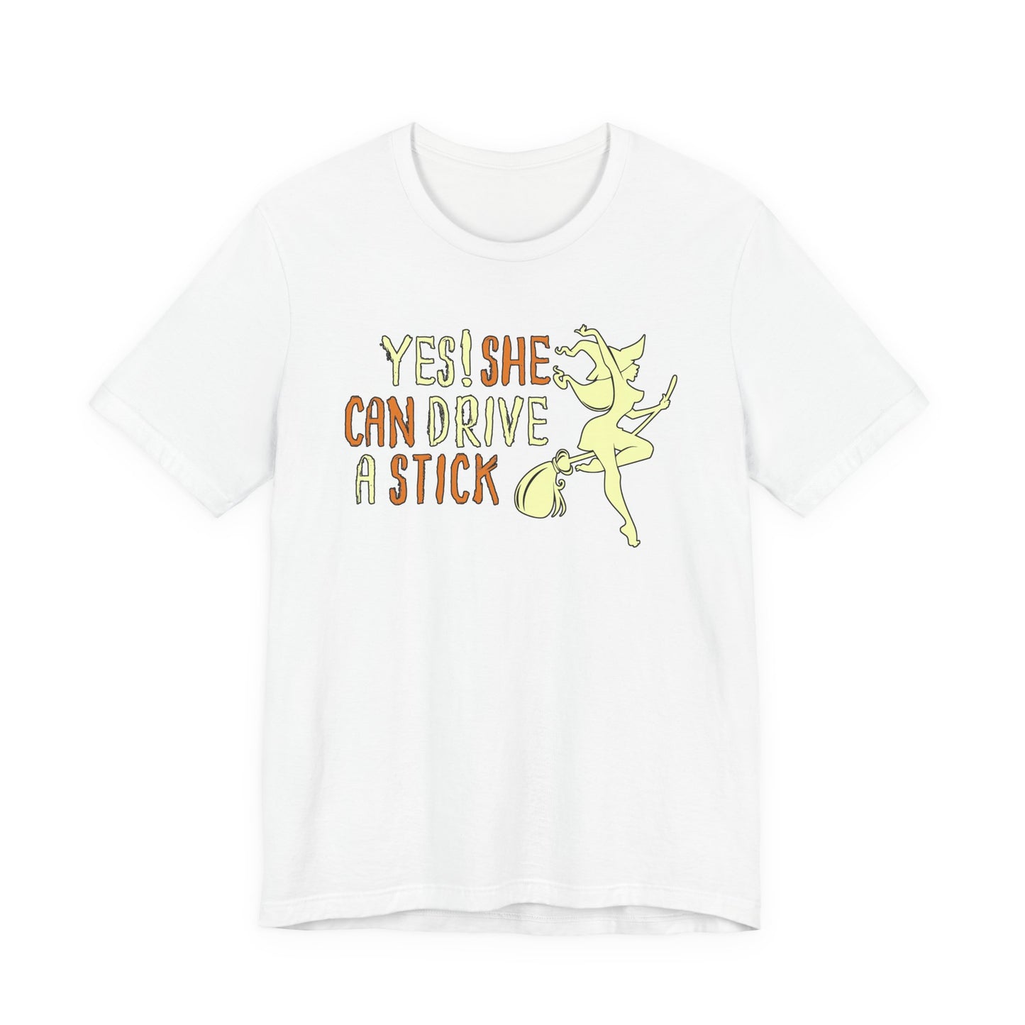 "Yes! She Can Drive A Stick" Tee | Hilarious Halloween Themed Graphic T-Shirt