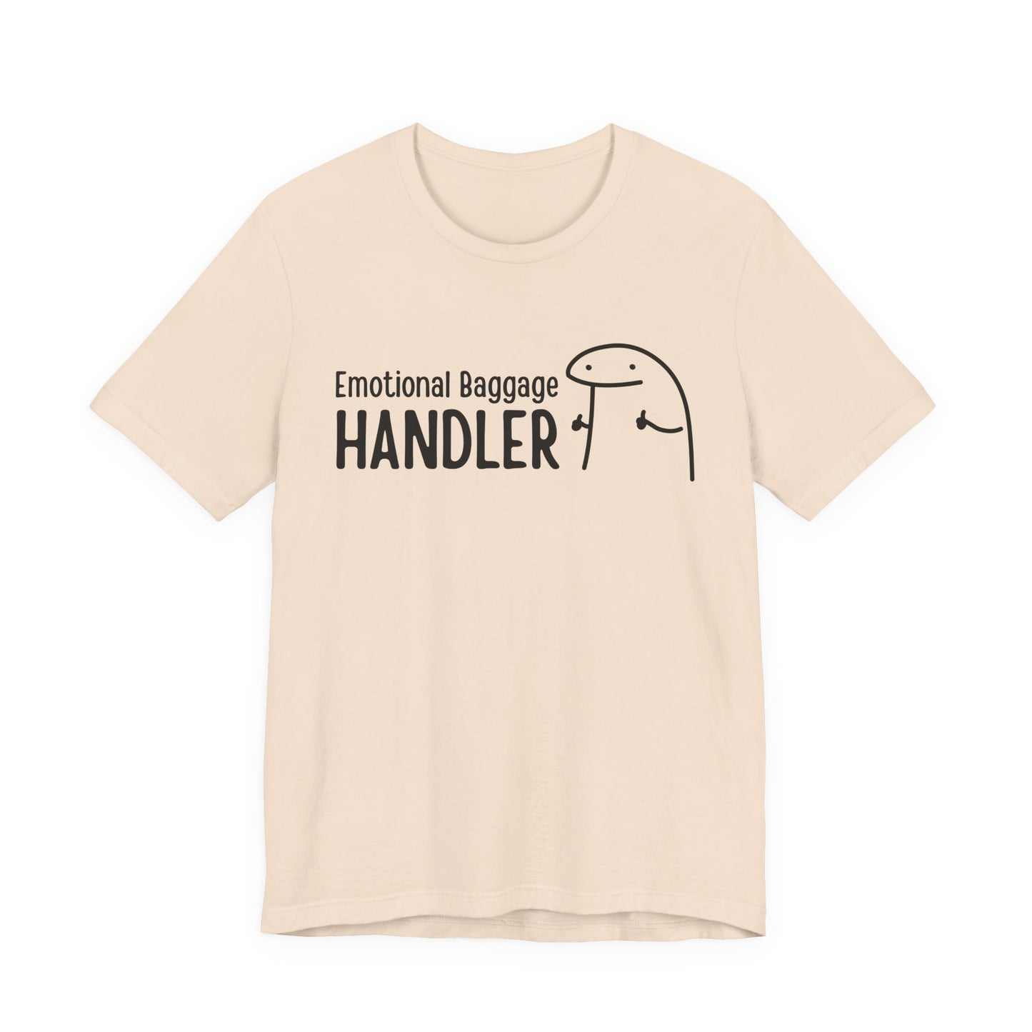 Emotional Baggage Handler Tee | Humorous Support Tee