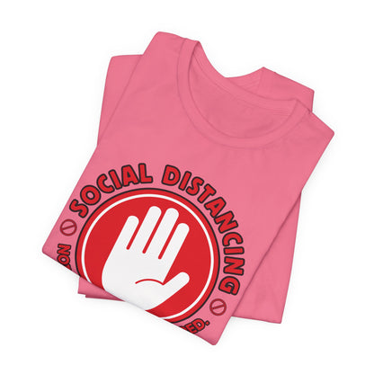 Social Distancing - Not Needed. Still Preferred. Tee - Fun Graphic T-Shirt