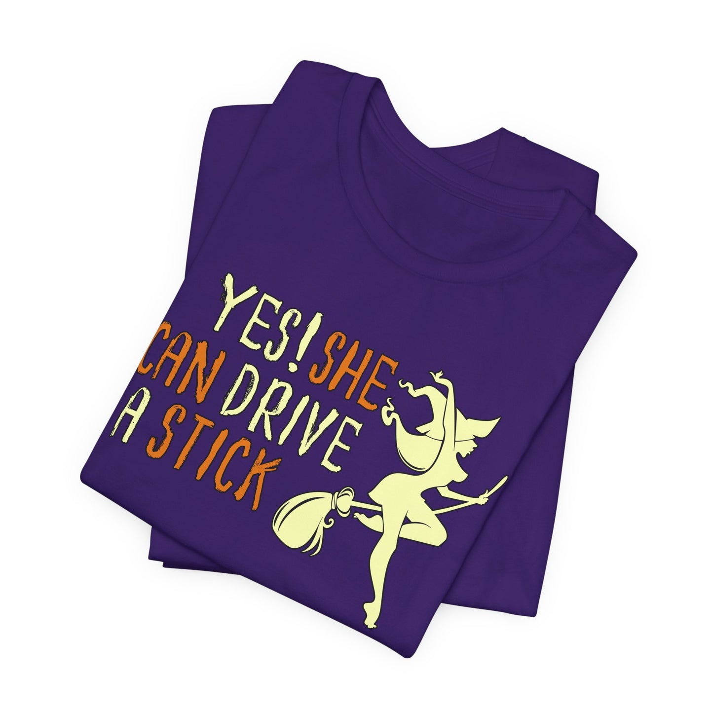 "Yes! She Can Drive A Stick" Tee | Hilarious Halloween Themed Graphic T-Shirt