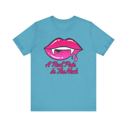 "A Real Pain in the Neck" Tee | Adult Halloween Themed Vampire Graphic T-Shirt