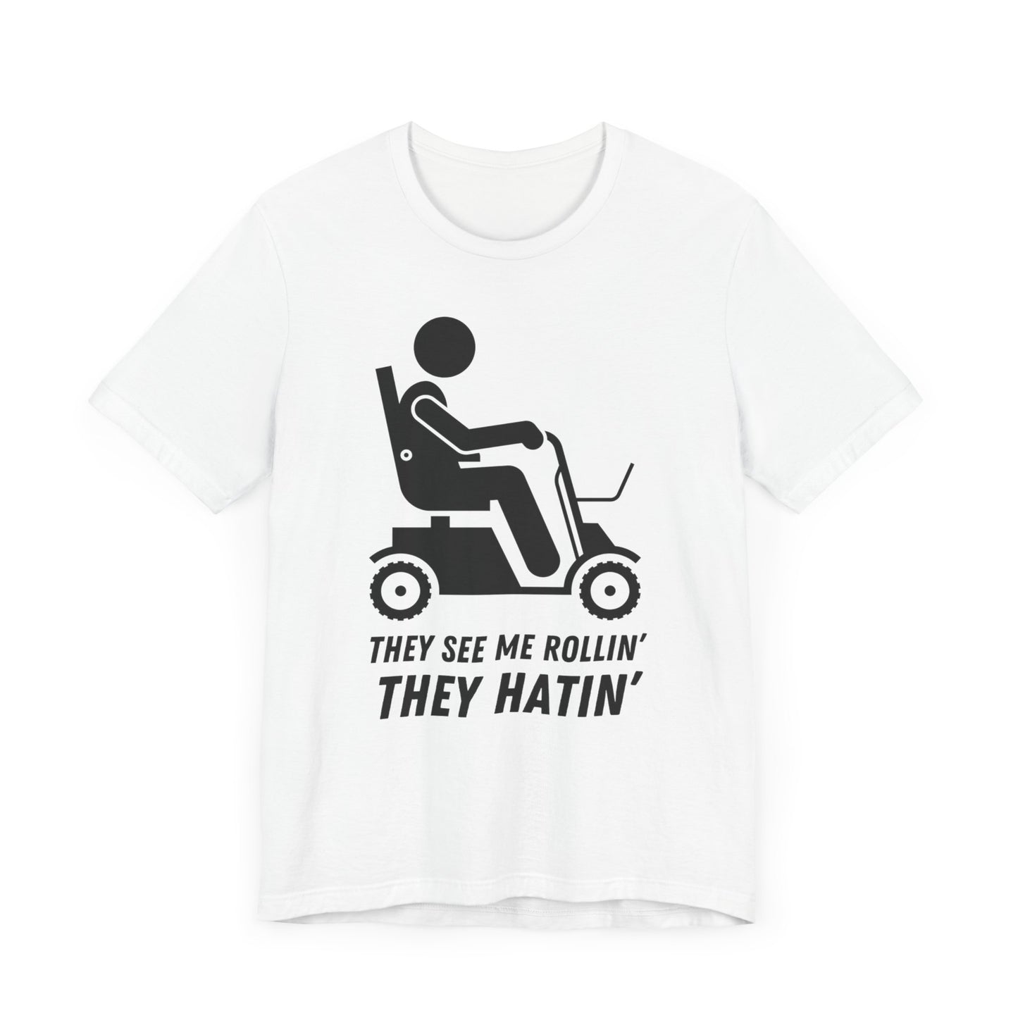 They See Me Rollin' Tee