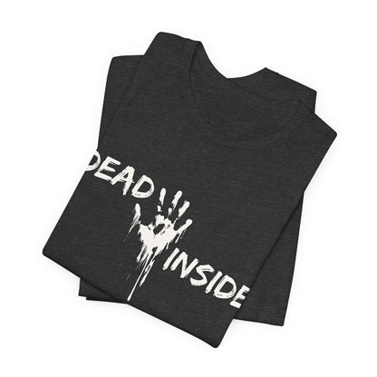 "Dead Inside" Tee | Dark Humor Graphic T-Shirt