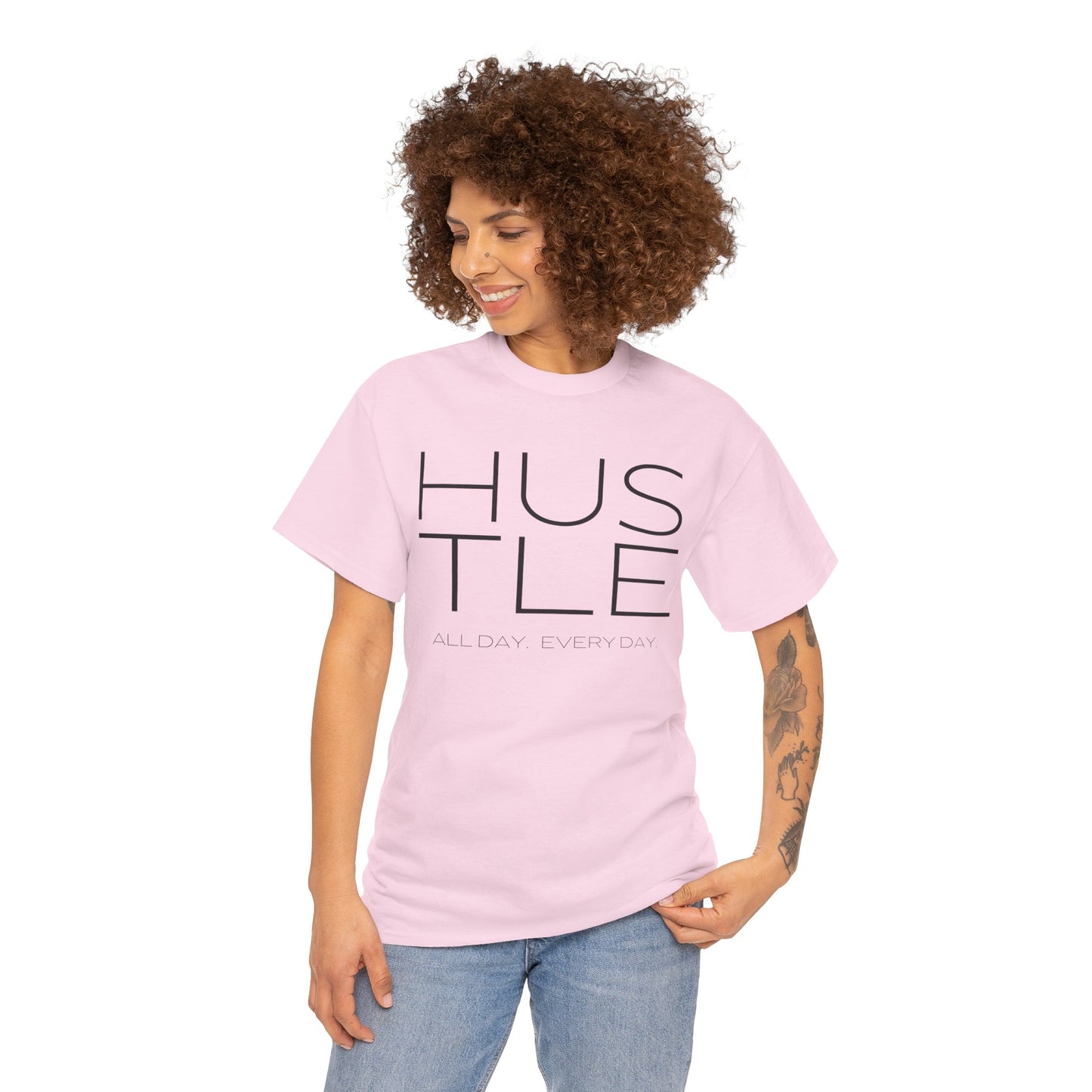 HUSTLE - All Day. Every Day. Tee