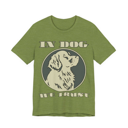 In Dog We Trust Tee | Fun Graphic T-Shirt