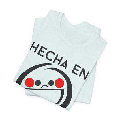 Hecha En Mexico Tee | Witty Spanish Graphic T-Shirt