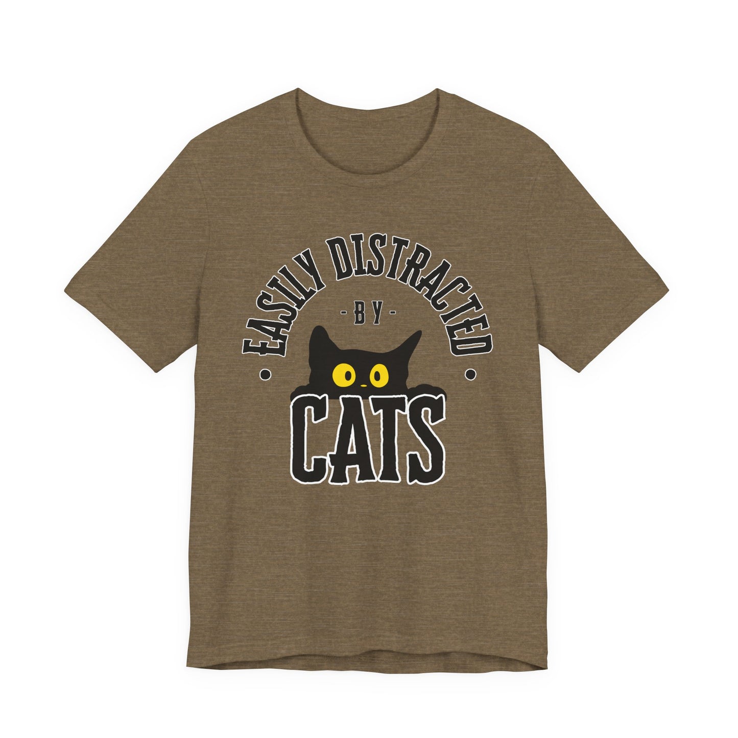 Easily Distracted by Cats Tee | Funny Animal Graphic T-Shirt