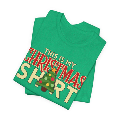 This Is My Christmas Shirt Tee | Funny Holiday Graphic T‑Shirt