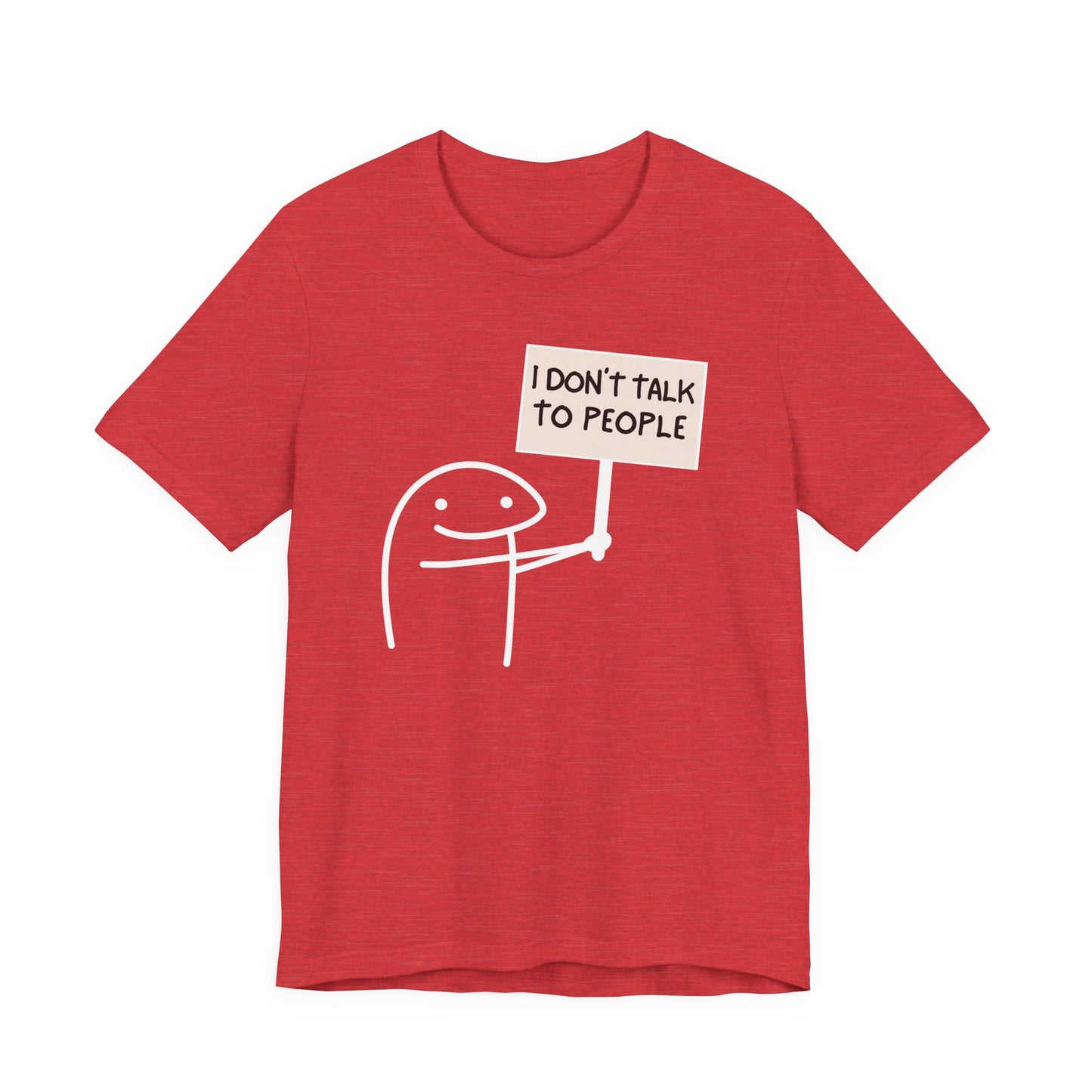 I Don't Talk To People Tee | Funny Introvert Graphic T-Shirt