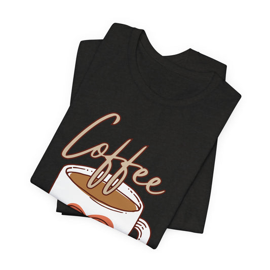 Coffee. It's Cheaper Than Therapy. Tee | Coffee Lover Graphic T-Shirt