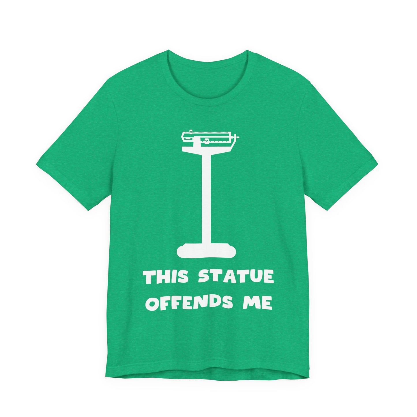 This Statue Offends Me Tee | Funny Commentary Graphic T-Shirt