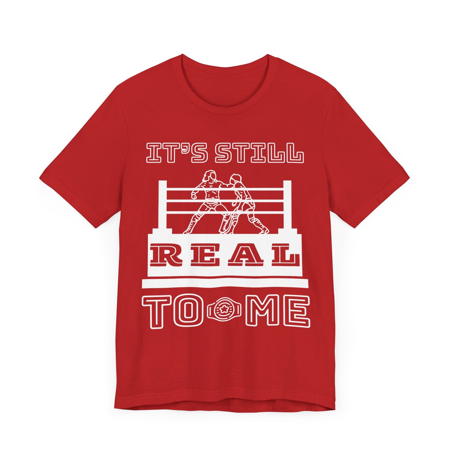 It's Still Real to Me Tee