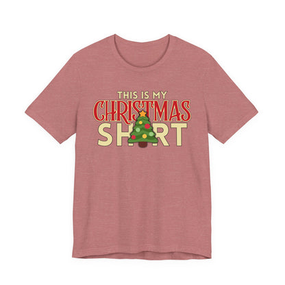 This Is My Christmas Shirt Tee | Funny Holiday Graphic T‑Shirt