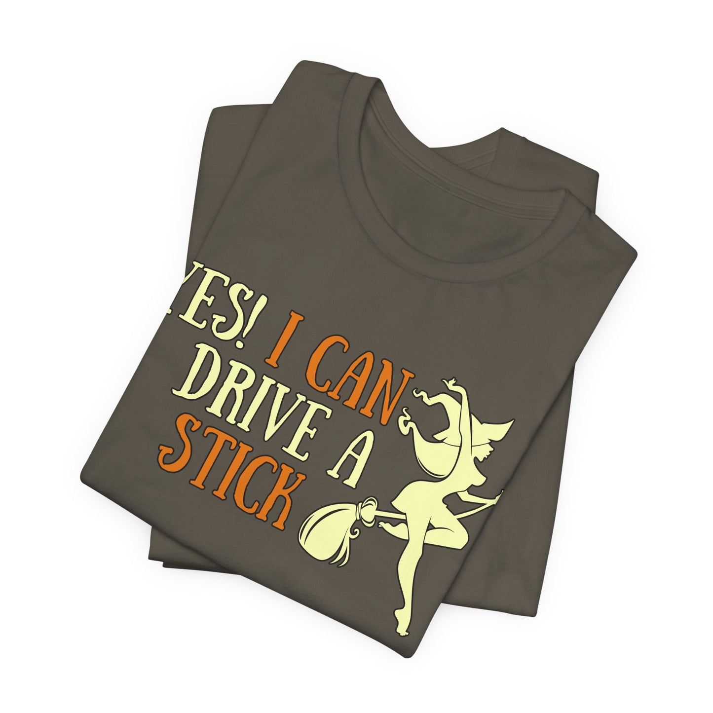 "Yes! I Can Drive a Stick" Tee | Hilarious Halloween Themed Graphic T-Shirt