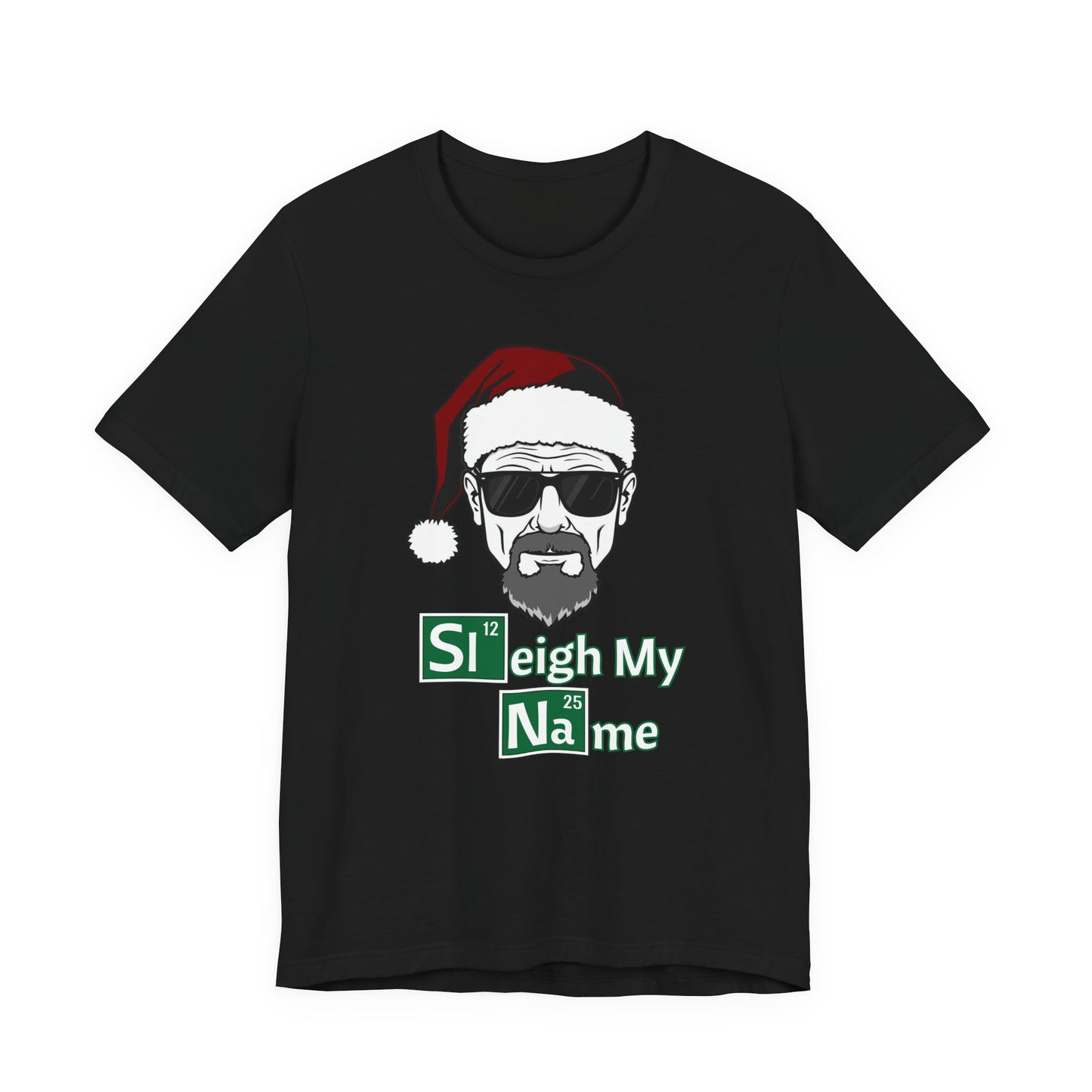 Sleigh My Name Tee | Christmas Mash-Up Graphic T-Shirt