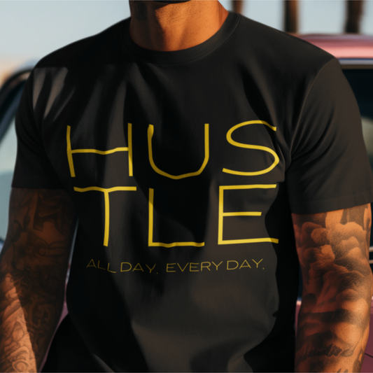 HUSTLE. All Day. Every Day. Tee