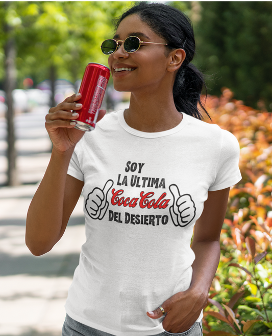 Soy La Ultima Coca-Cola Del Desierto Tee