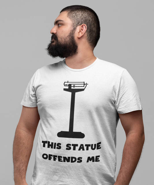 This Statue Offends Me Tee