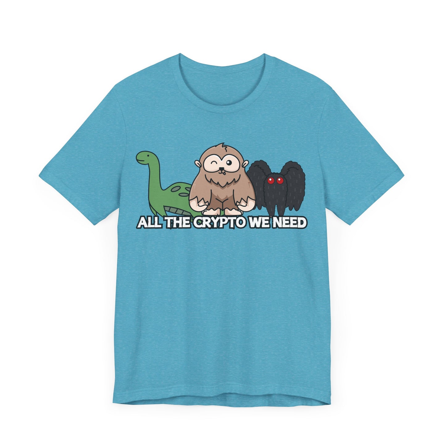 All the Crypto We Need T-Shirt in Heather Aqua, Front View - Cryptid Collection
